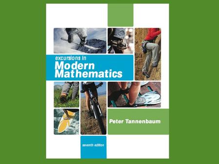 Excursions in Modern Mathematics, 7e: 3.6 - 2Copyright © 2010 Pearson Education, Inc. 3 The Mathematics of Sharing 3.1Fair-Division Games 3.2Two Players: