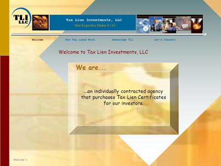 Tax Lien Investments, LLC ‘Our Expertise Makes Us #1’ WelcomeHow Tax Liens WorkAdvantage TLILet’s ConnectWelcomeHow Tax Liens WorkLet’s Connect Welcome.