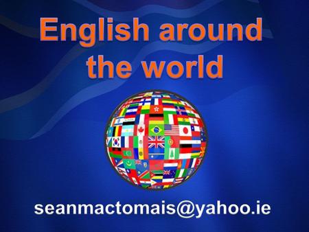 53 Expanding Circle Outer Circle Inner Circle UK, USA, Oceania 320 – 380 million India, the Philippines, Singapore 150 – 300 China, Japan,