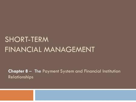 Short-Term Financial Management