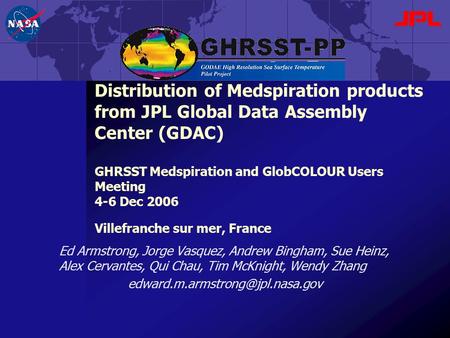 Ed Armstrong, Jorge Vasquez, Andrew Bingham, Sue Heinz, Alex Cervantes, Qui Chau, Tim McKnight, Wendy Zhang Distribution.