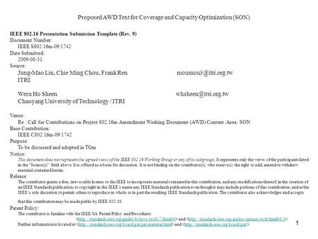 1 Proposed AWD Text for Coverage and Capacity Optimization (SON) IEEE 802.16 Presentation Submission Template (Rev. 9) Document Number: IEEE S802.16m-09/1742.