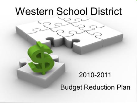 Western School District 2010-2011 Budget Reduction Plan.