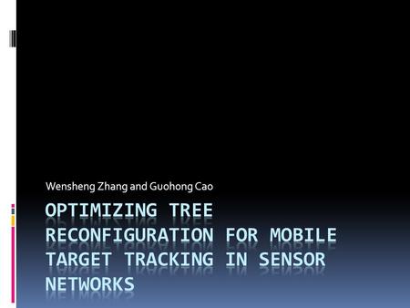 Wensheng Zhang and Guohong Cao. Dynamic Convoy Tree-based Collaboration (DCTC) 1. Constructing the Initial Convoy Tree  Apply existing root election.