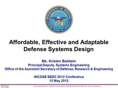 ERS Overview 5/15/12 | Page-1 Distribution Statement A – Cleared for public release by OSR, SR Case #s 12-S-0258, 0817, 1003, and 1854 apply. Affordable,