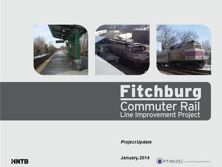 Project Update January, 2014. Program Definition/Goals One Program/Multiple Projects: $159M Small Starts/Rt 62 Bridge (FTA/State) $ 10M CPF 43 (ARRA)