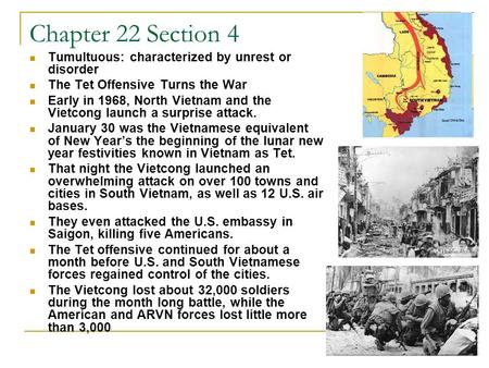 Chapter 22 Section 4 Tumultuous: characterized by unrest or disorder