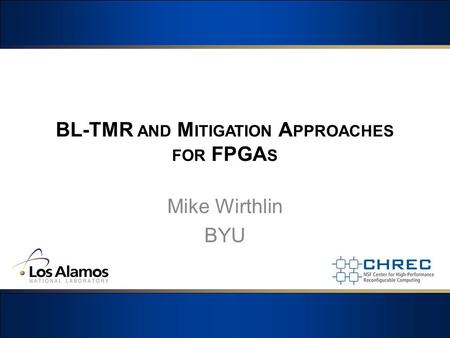 BL-TMR and Mitigation Approaches for FPGAs