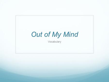 Out of My Mind Vocabulary. iridescent Adjective Shining with many different colors when seen from different angles.