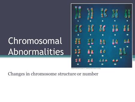 Chromosomal Abnormalities