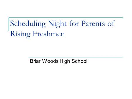 Scheduling Night for Parents of Rising Freshmen