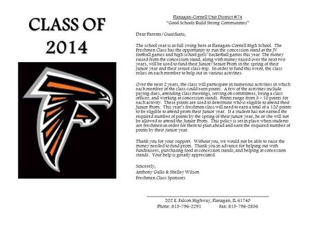 CLASS OF 2014 Flanagan-Cornell Unit District #74 “Good Schools Build Strong Communities” Dear Parents/Guardians, The school year is in full swing here.