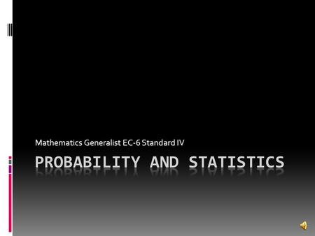 Probability and statistics