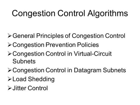 Congestion Control Algorithms