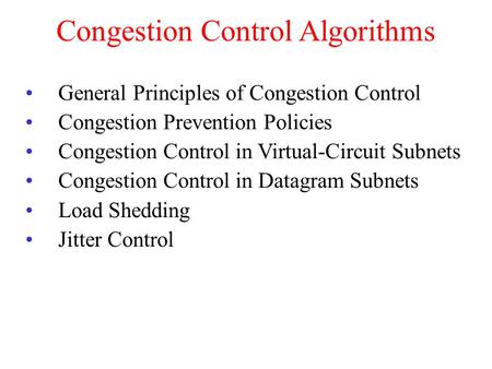 Congestion Control Algorithms