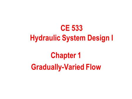 Chapter 1 Gradually-Varied Flow