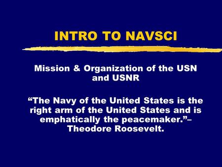 Mission & Organization of the USN and USNR