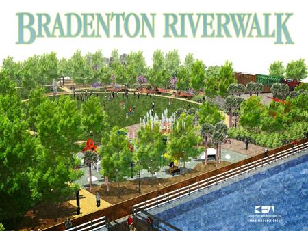 Introduction Who we are - Team Intro Riverwalk part of overall revitalization of downtown area.