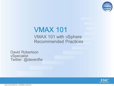 VMAX 101 with vSphere Recommended Practices