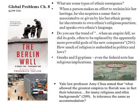 Global Problems Ch. 8 (p.199-210)  What are some types of ethnic resurgence? When a person makes an effort to reclaim his/her heritage, he/she acquires.