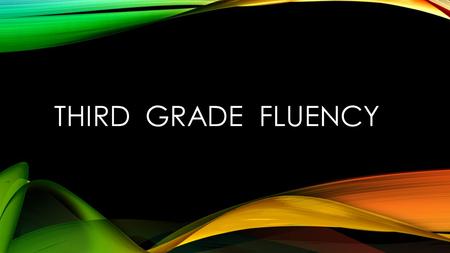 THIRD GRADE FLUENCY. baseball graceful insane makeup.