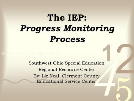 The IEP: Progress Monitoring Process