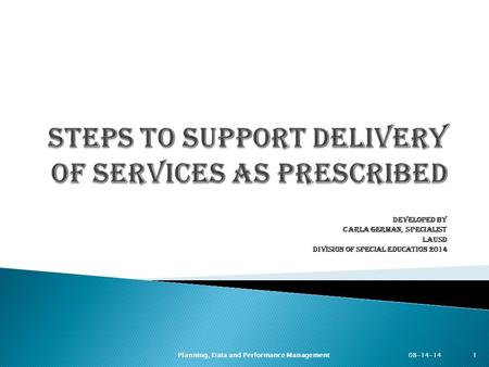 Steps to Support Delivery of Services as Prescribed