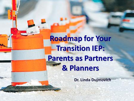 Roadmap for Your Transition IEP: