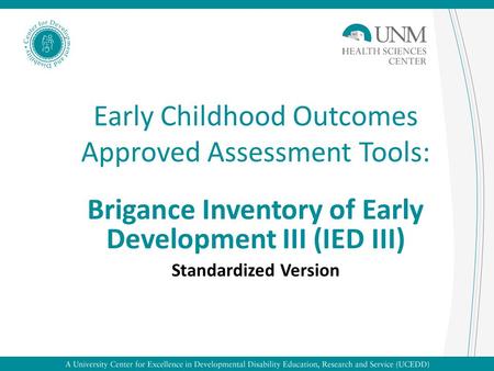 Early Childhood Outcomes Approved Assessment Tools: