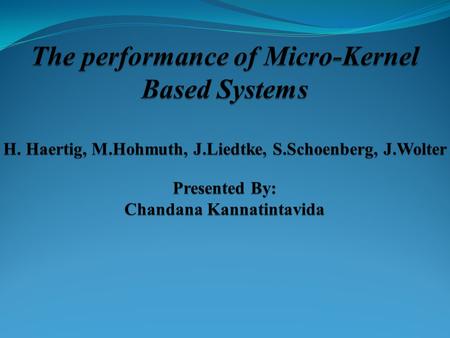 Outline of the Paper Introduction. Overview Of L4. Design and Implementation Of Linux Server. Evaluating Compatibility Performance. Evaluating Extensibility.