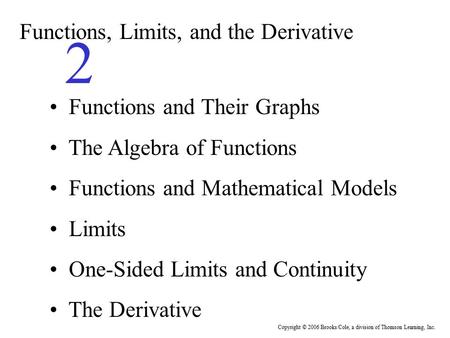 Copyright © 2006 Brooks/Cole, a division of Thomson Learning, Inc.