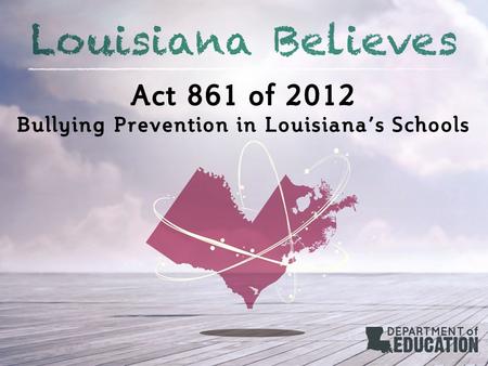 Bullying Prevention in Louisiana’s Schools