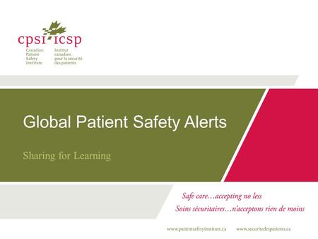 Global Patient Safety Alerts Sharing for Learning.