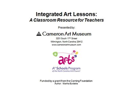 Lesson Thirteen Integrated Concepts Language Arts: descriptive language, details, oral language Visual Art: architecture, shape, color, space, artist’s.