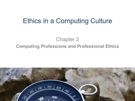 Ethics in a Computing Culture