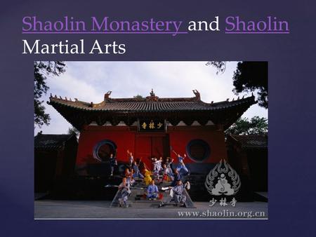 Shaolin Monastery Shaolin Monastery and Shaolin Martial ArtsShaolin.