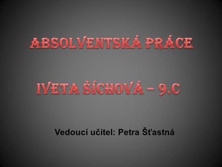 Vedoucí učitel: Petra Šťastná. - situated among the Artic, the Atlantic and the Pacific Ocean - consists of 3 separate regions – continental part, Alaska,