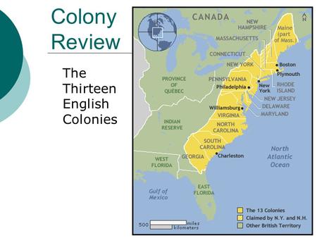 Colony Review The Thirteen English Colonies. Virginia  Founding of Jamestown (1607) Joint-stock London Company Charter from King James I Too many “gentlemen”