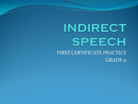 FIRST CERTIFICATE PRACTICE GRADE 11