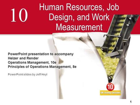 Human Resources, Job Design, and Work Measurement