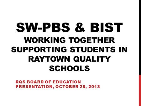 RQS Board of education presentation, October 28, 2013