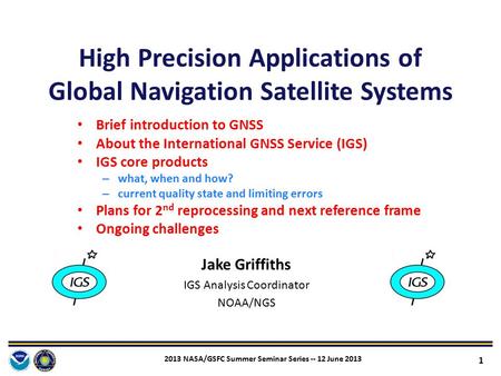 High Precision Applications of Global Navigation Satellite Systems