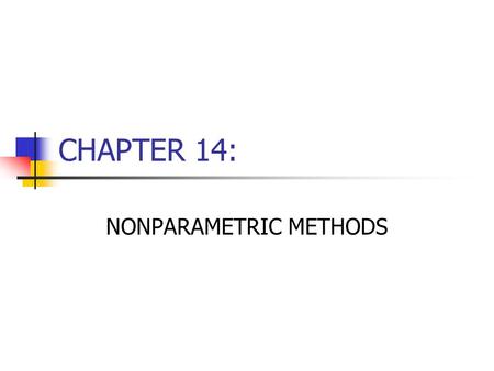 NONPARAMETRIC METHODS