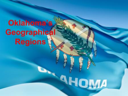 Oklahoma’s Geographical Regions