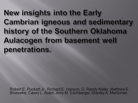 Robert E. Puckett Jr., Richard E. Hanson, G. Randy Keller, Matthew E. Brueseke, Casey L. Bulen, Amy M. Eschberger, Stanley A. Mertzman.