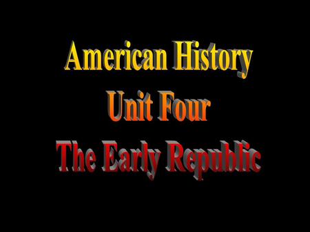 I) George Washington’s Administration A) Whiskey Rebellion proved that the government could enforce its laws under the Constitution.