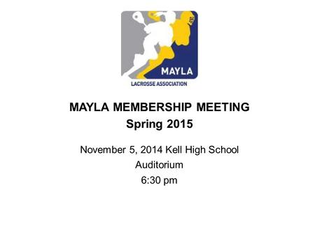 MAYLA MEMBERSHIP MEETING