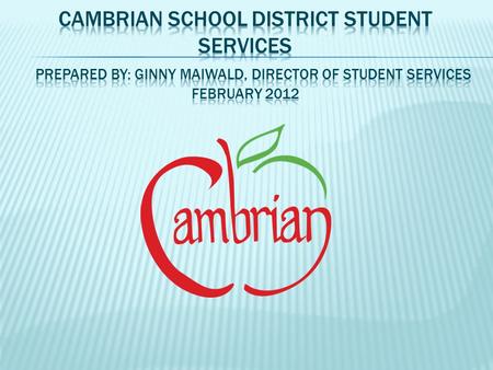  Special Education & 504 Accommodation Plans  Training  LRE district wide  EL students and Special Needs  Instruction Assistants  Santa Clara County.