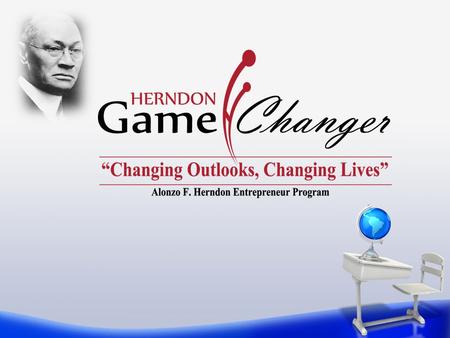 Mission The Program’s mission is to strengthen the entrepreneurial spirit in our communities by providing programs that encourage youth to stay in school,