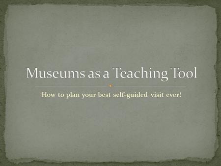 How to plan your best self-guided visit ever!. Imagine you are a third grader. Your teacher tells you that you will be taking a class trip to the Metropolitan.